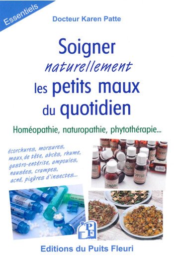 Soigner naturellement les petits maux du quotidien