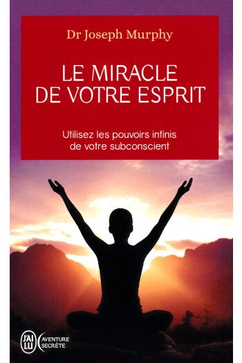 MIRACLE DE VOTRE ESPRIT