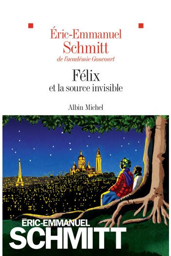 Félix et la source invisible