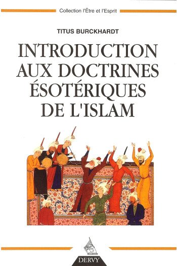 Introduction aux doctrines ésotériques de l’islam