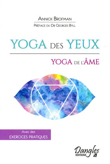 Yoga des yeux, yoga de l'âme