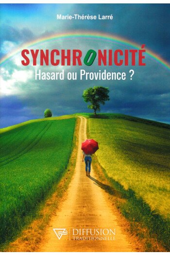 Synchronicité Hasard ou Providence ?