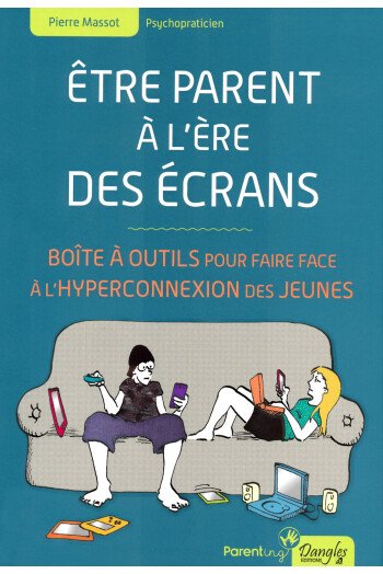 Etre parent à l'ère des écrans