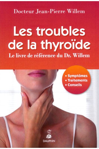Les troubles de la thyroïde