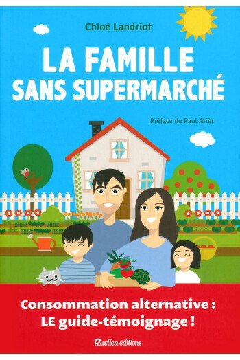 La famille sans supermarché