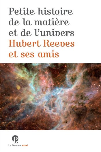Petite histoire de la matière et de l'univers