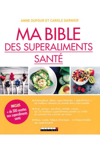 Ma bible des superaliments santé