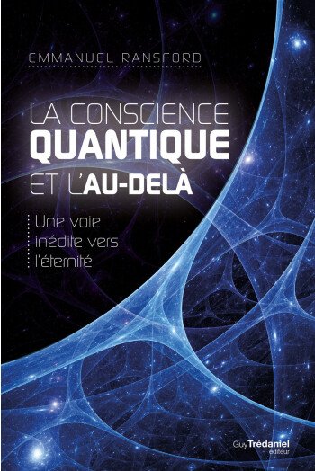 La conscience quantique et l'au-delà