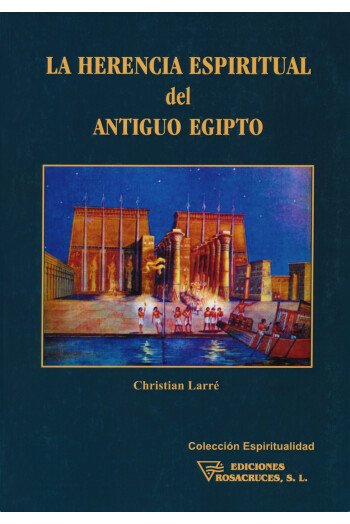 La herencia espiritual del antiguo Egipto