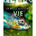 La belle histoire de la vie