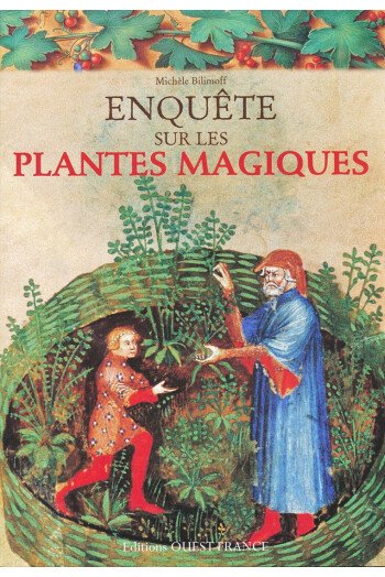 Enquête sur les plantes magiques