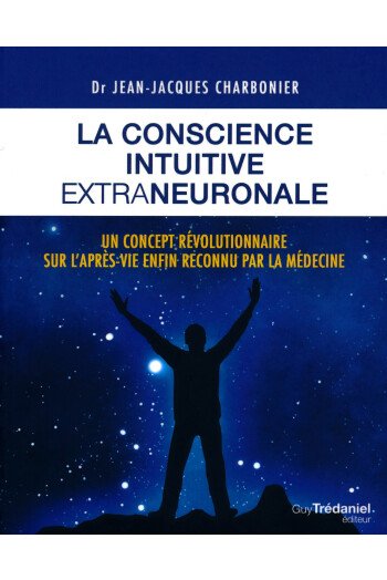 La conscience intuitive extra-neuronale