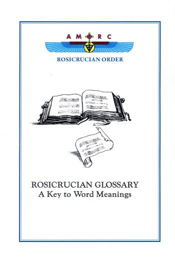 Rosicrucian Glossary