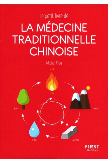 Le petit livre de la médecine traditionnelle chinoise