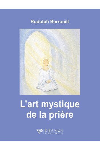 L'art mystique de la prière
