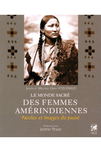 Le monde sacré des femmes amérindiennes