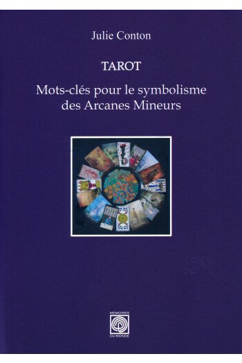 Tarot - Mots-clés pour le symbolisme des Arcanes Mineurs
