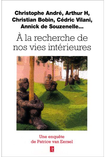A la recherche de nos vies intérieures