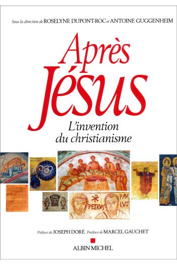 Après Jésus - L'invention du christianisme