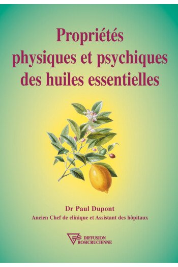 Propriétés physiques et psychiques des huiles essentielles