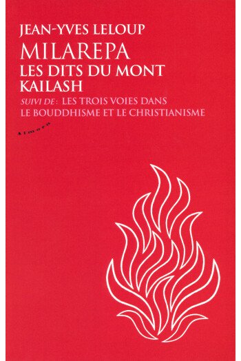 Milarepa Les dits du Mont Kailash