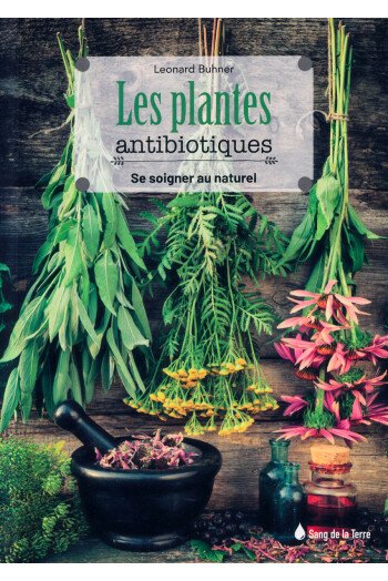 Les plantes antibiotiques