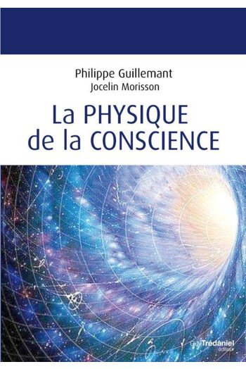 La physique de la conscience
