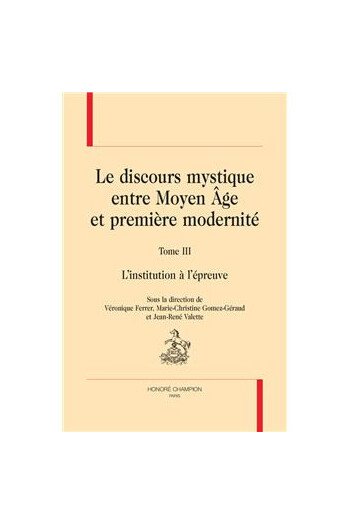 Le discours mystique entre Moyen-Age et première modernité
