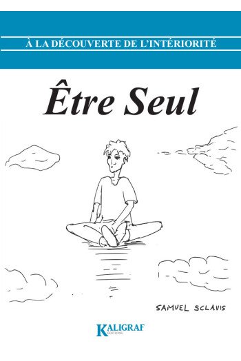 Etre seul