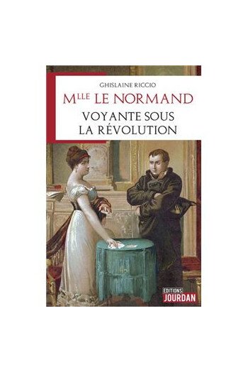 Mlle Le Normand, voyante sous la Révolution
