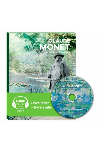 Claude Monet - La lumière d'un doute