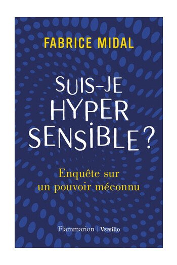 Suis-je hypersensible ?