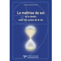 La maîtrise de soi et le destin avec les cycles de la vie