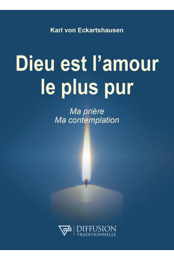 Dieu est l'amour le plus pur