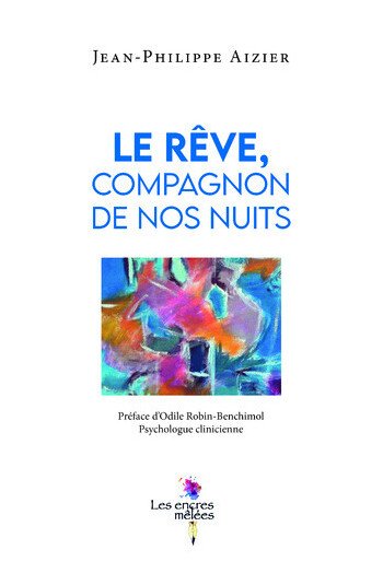 Le rêve, compagnon de nos nuits