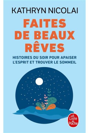 Faites de beaux rêves