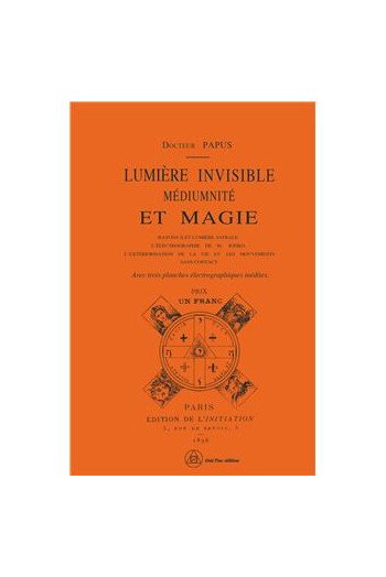 Lumière invisible - Médiumnité et Magie