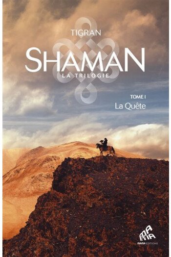 SHAMAN TRILOGIE T1 LA QUETE 