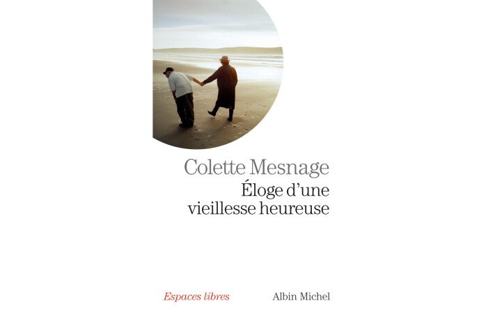 Eloge d'une vieillesse heureuse