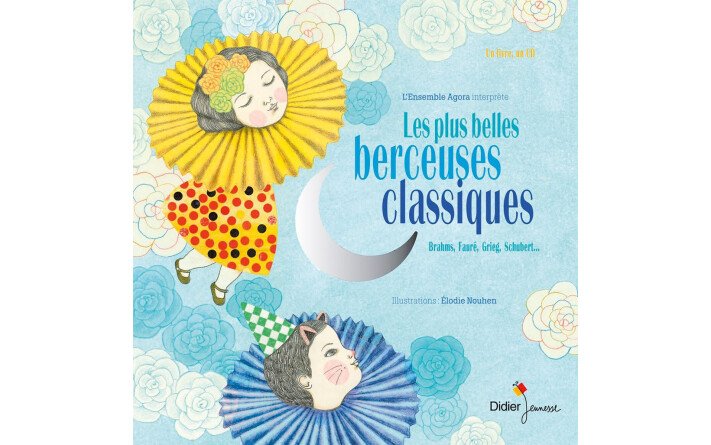 Les plus belles berceuses classiques