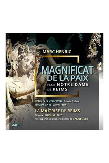 MAGNIFICAT DE LA PAIX POUR NOTRE DAME DE REIMS