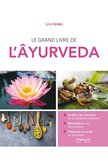 Le grand livre de l'Ayurveda