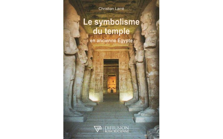Le symbolisme du temple en ancienne Egypte