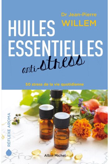 Huiles essentielles anti-stress