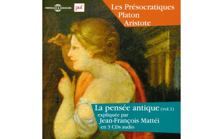 LES PRESOCRATIQUES 3 CD PLATON ARISTOTE