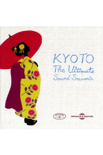 KYOTO THE ULTIMATE SOUND SOUVENIR CD