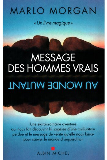 Message des hommes vrais au monde mutant