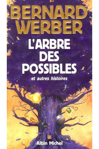 L’arbre des possibles et autres histoires