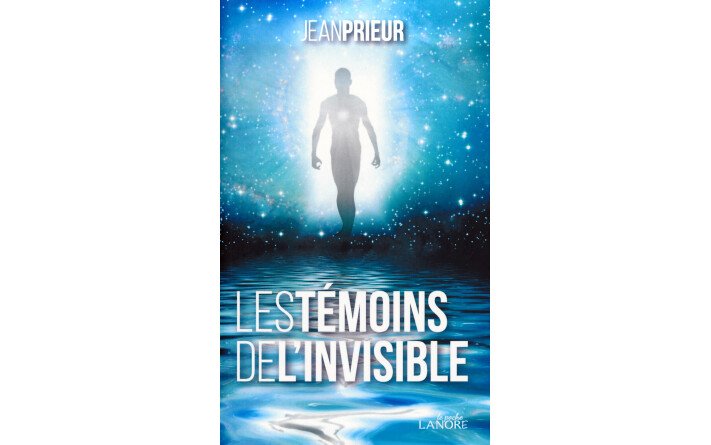 Les témoins de l’invisible