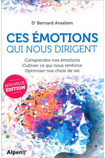Ces émotions qui nous dirigent